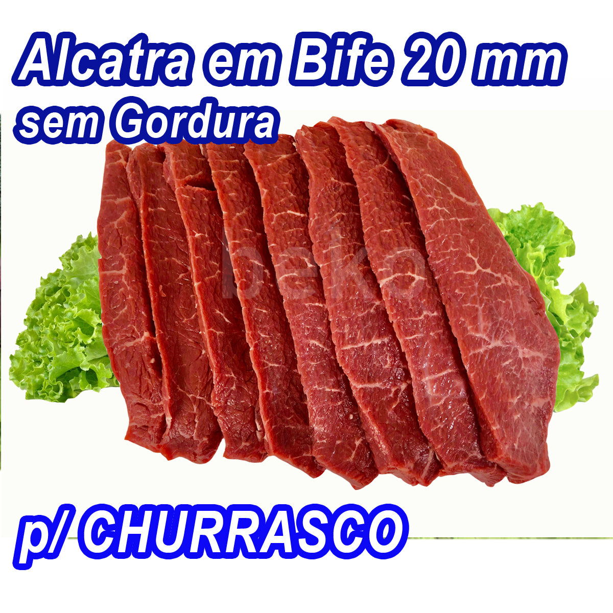 Carne Alcatra sem Gordura p/CHURRASCO Bife Médio de 20mm ¥2.690/kg (IMPOSTO INCLUSO)